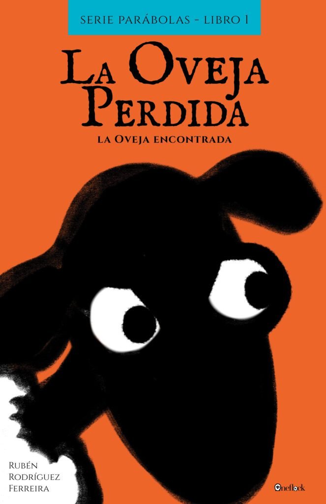 La oveja perdida, la oveja encontrada
